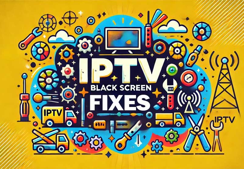 IPTV Black Screen Fixes: Diagnosing and Solving Display Problems